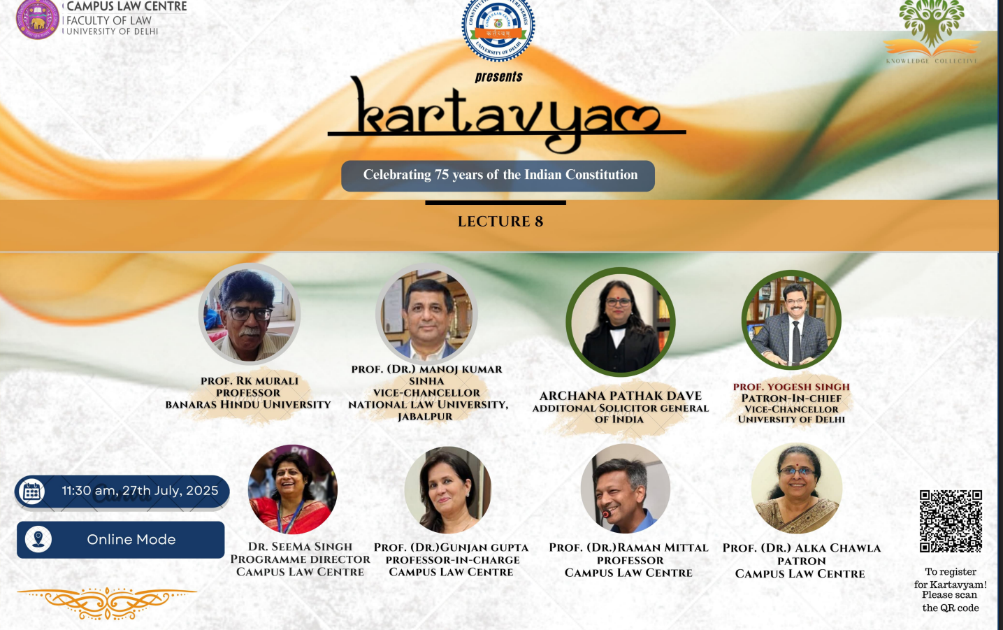 Campus law Centre, presents Kartavyam: A constitution Lecture Series No 8,  at  11:30 am, 27th July, 2025.